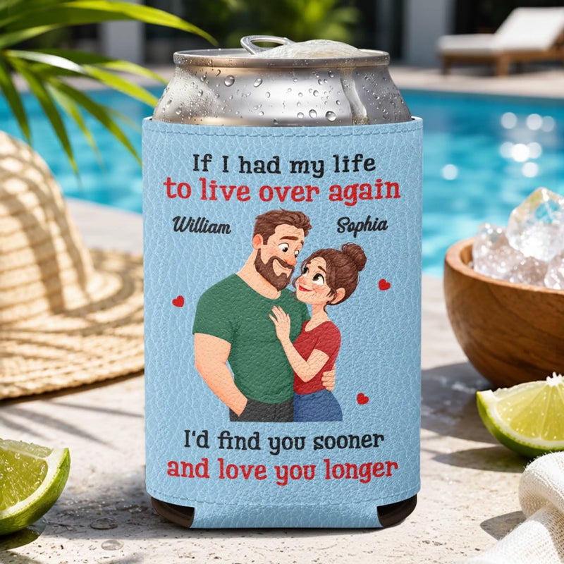 Personalized Leather Can Cooler - Anniversary Gifts For Couple - I'd Find You Sooner Every Time