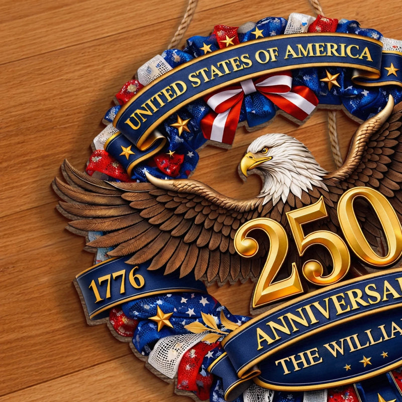 Personalized America 250th Anniversary Wood Sign - Gifts For Family - Strength That Stands The Test Of Time