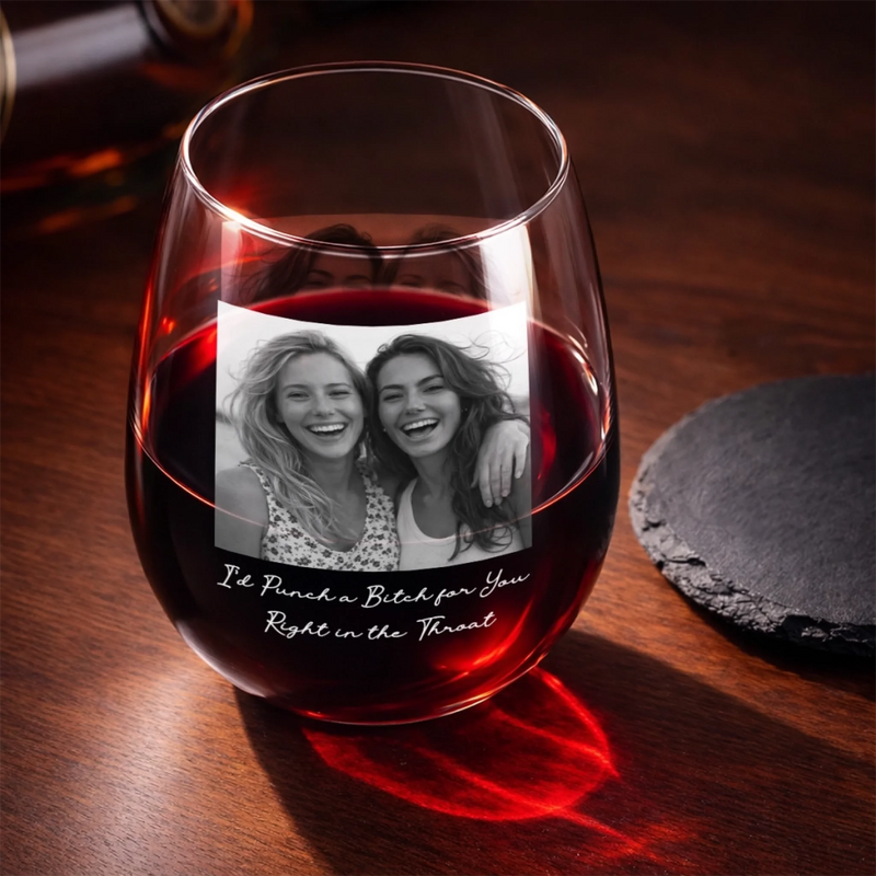 Personalized Photo Wine Glass – Gifts For Women, Besties, Sisters, BFF – Wine A Little Laugh A Lot