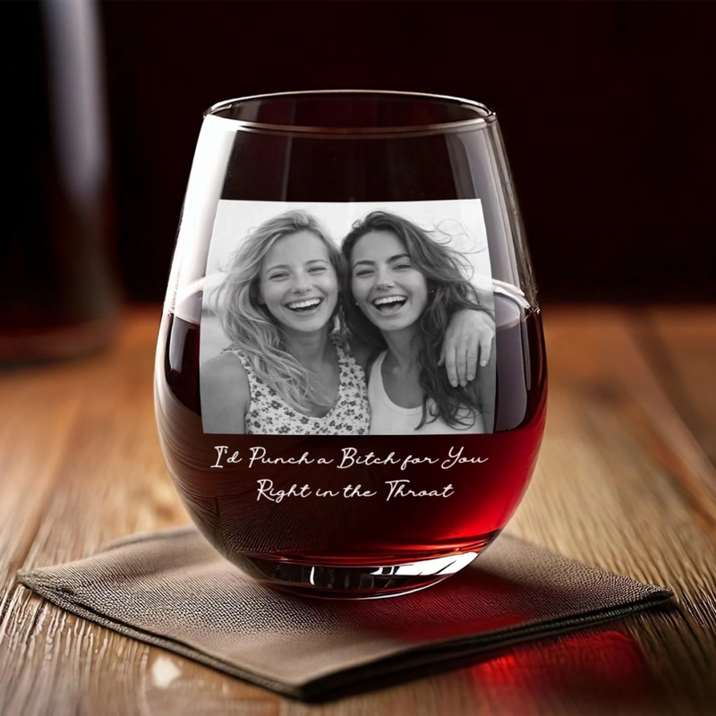Personalized Photo Wine Glass – Gifts For Women, Besties, Sisters, BFF – Wine A Little Laugh A Lot