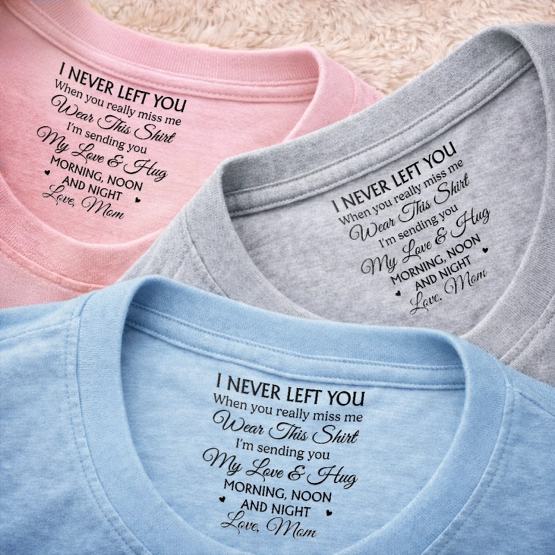 Personalized Inside Neck Print T-Shirt – Meaningful Memorial Gift – Gone But Never Forgotten
