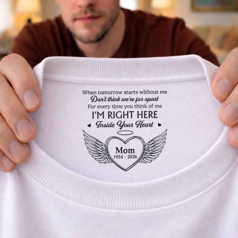 Personalized Inside Neck Print T-Shirt – Meaningful Memorial Gift – Forever Remembered Always Loved