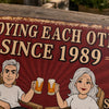 Personalized Home Decor Metal Sign – Anniversary Gifts For Couple, Pet Lovers – Annoying Each Other