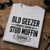 Personalized Unisex T-shirt, Hoodie – Funny Gifts For Husband, Dad, Grandpa – Old Geezer