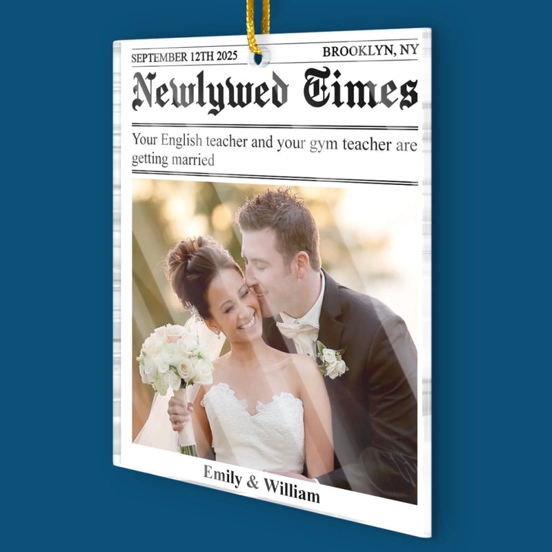 Personalized Photo Acrylic Ornament – Christmas, Wedding Gift For Couple, Newlyweds – True Love Makes Headlines