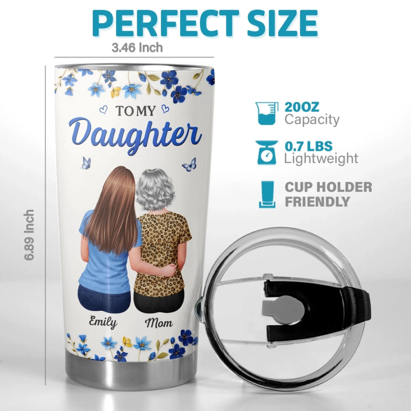 Personalized Tumbler - Gift For Daughter - Forever Proud of You