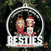 Personalized Acrylic Ornament – Christmas Gift For Sister, Bestie, Best Friend – Congrats On Being My Besties