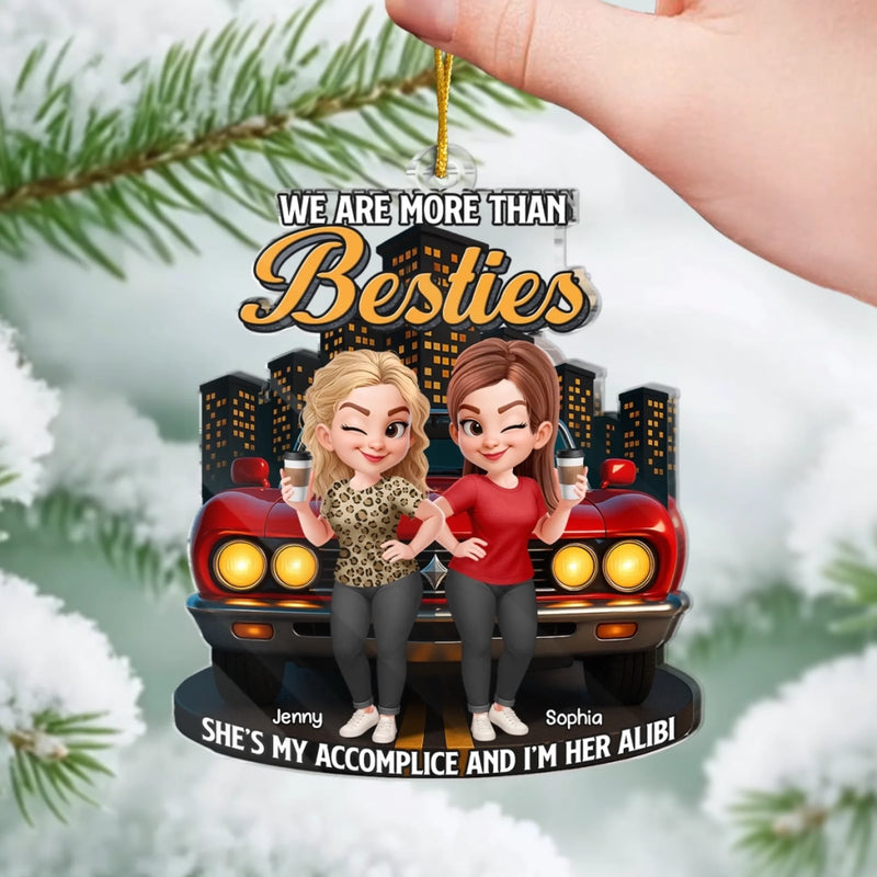 Personalized Acrylic Ornament – Christmas Gift For Sister, Bestie, Best Friend – We More Than Besties