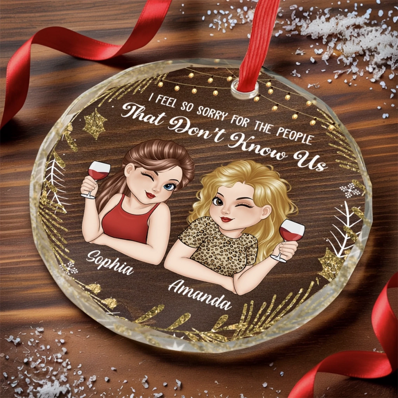 Personalized Glass Ornament - Christmas Gift For Sister, Bestie, Best Friend - Laughter Louder With You Around