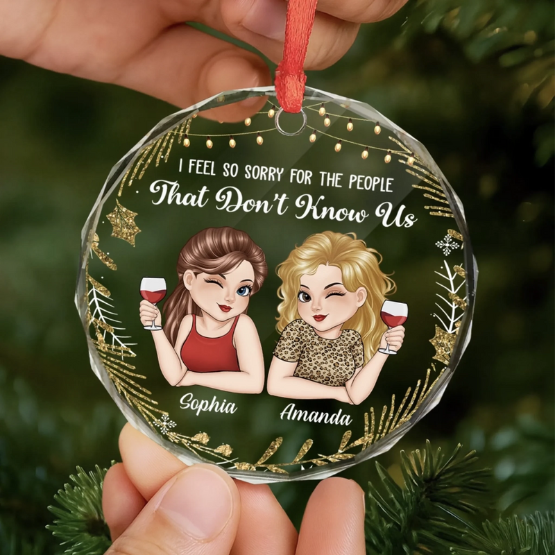 Personalized Glass Ornament - Christmas Gift For Sister, Bestie, Best Friend - Laughter Louder With You Around