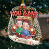 Personalized Acrylic Ornament – Christmas, Anniversary Gift For Couple – You & Me, We Got This