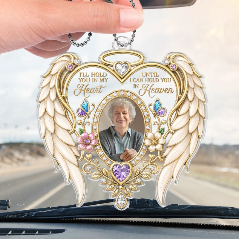 Personalized Photo Acrylic Car Ornament - Sympathy Gift For Family - I’ll Hold You In My Heart