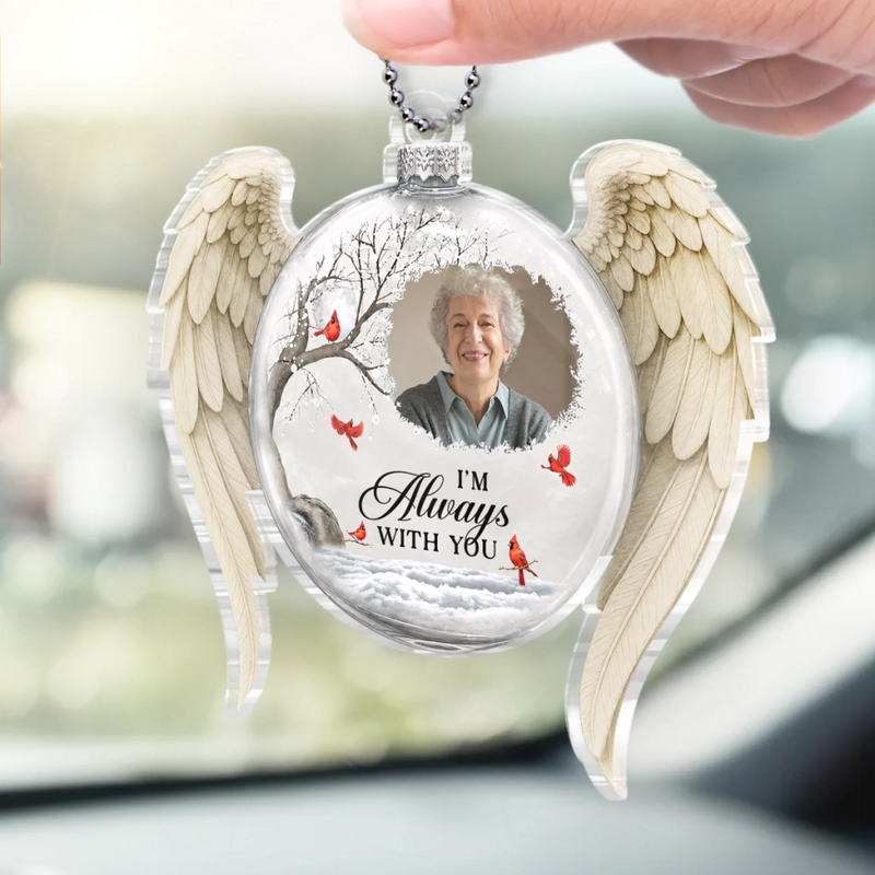 Personalized Photo Acrylic Car Ornament - Sympathy Gift For Family - I'm Always With You