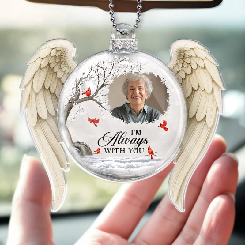 Personalized Photo Acrylic Car Ornament - Sympathy Gift For Family - I'm Always With You