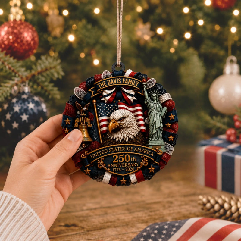 Personalized Wooden Ornament – America 250th Anniversary, Christmas Gift For Family – Land Of The Free
