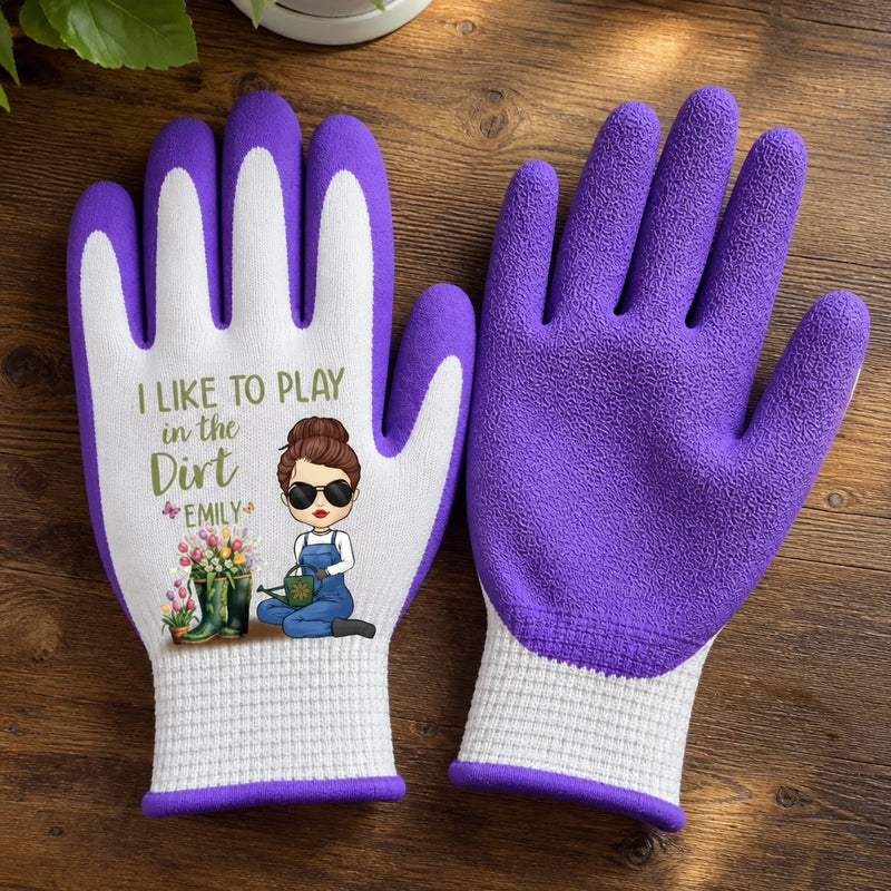 Personalized Coated Grip Gardening Gloves – Gifts For Gardeners –  I Like To Play In The Dirt