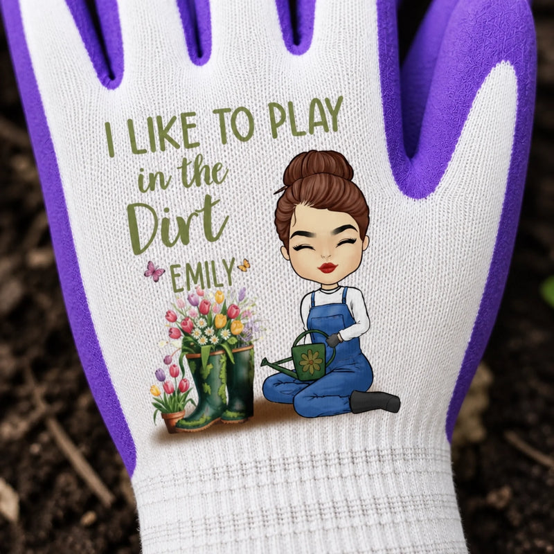 Personalized Coated Grip Gardening Gloves – Gifts For Gardeners –  I Like To Play In The Dirt