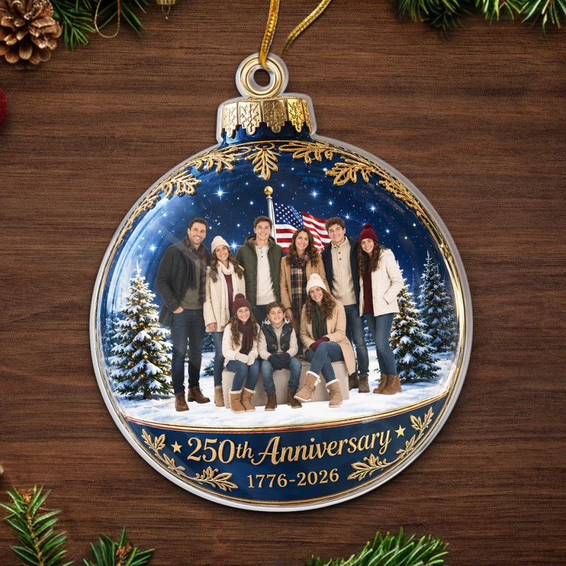 Personalized Photo Acrylic Ornament – America 250th Anniversary Christmas Gift For Family – Bright Moments Together Always