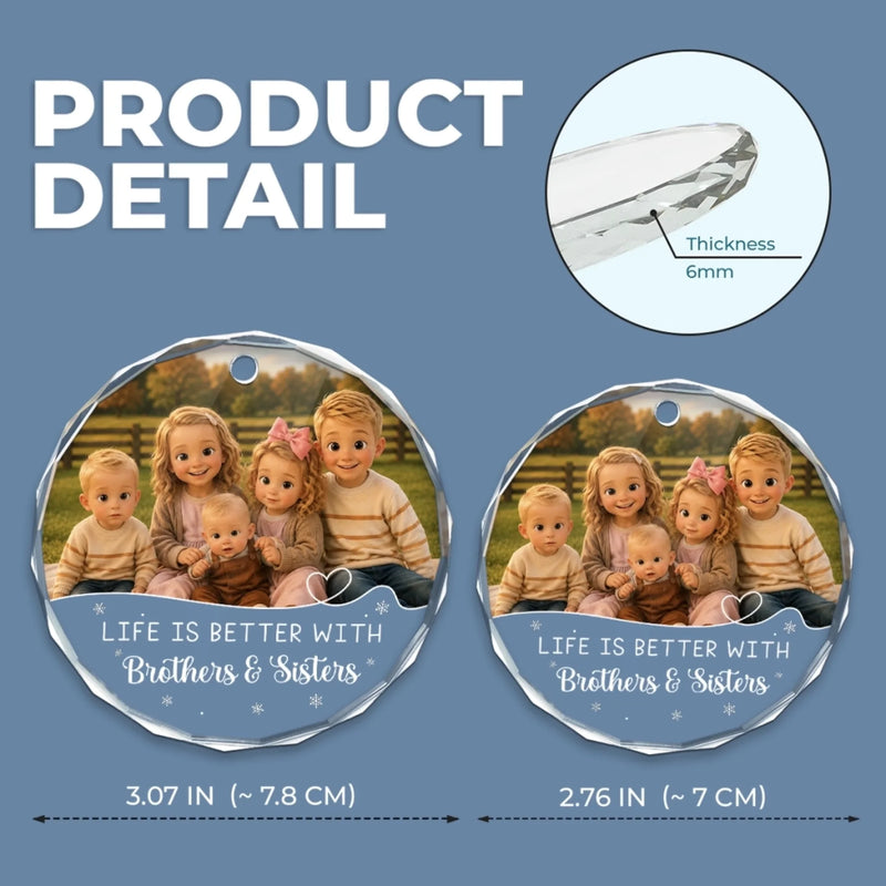 Personalized Photo Glass Ornament - Christmas Gift For Sister, Brother, Sibling - Holiday Home Crew