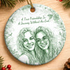 Personalized Photo Ceramic Ornament – Gift For Sister, Bestie, Best Friend – Too Much Fun Together
