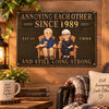 Personalized Photo Home Decor Metal Sign - Anniversary Gift For Couple - Still Annoying Each Other