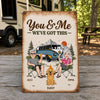 Personalized Home Decor Metal Sign – Summer, Anniversary Gift For Couple, Camping Lovers, Pet Lovers – You & Me We’ve Got This
