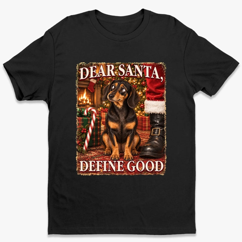 Personalized Photo Comfort T-Shirt - Christmas Gift For Pet Lovers - Dear Santa, Define Good