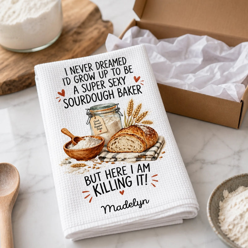 Personalized Kitchen Towel – Gifts For Her, Mom, Grandma, Baking Lovers – Grow Up To Be A Super Sexy Sourdough Baker