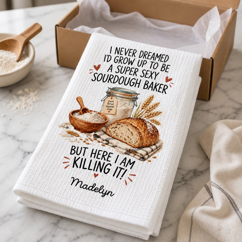 Personalized Kitchen Towel – Gifts For Her, Mom, Grandma, Baking Lovers – Grow Up To Be A Super Sexy Sourdough Baker