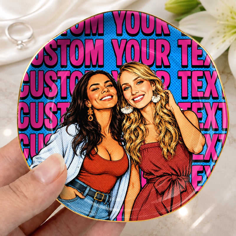 Personalized Photo Jewelry Dish - Birthday Gift For Sister, Bestie, Best Friend - Slay All Day Bestie