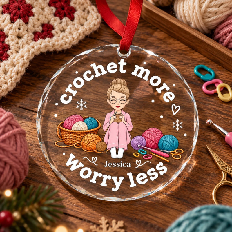 Personalized Glass Ornament -  Crochet Gift For Craft Lovers - Crochet More, Worry Less