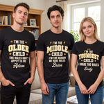 Custom Funny Middle Child Quote Gifts - Personalized T-Shirt - I Make The Rules
