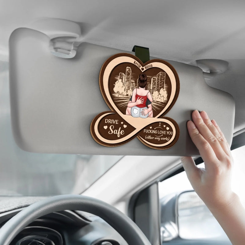 Custom Drive Safe I Fucking Love You Couple Gifts - Personalized Wood Car Visor Clip - You’re My Favorite Ride