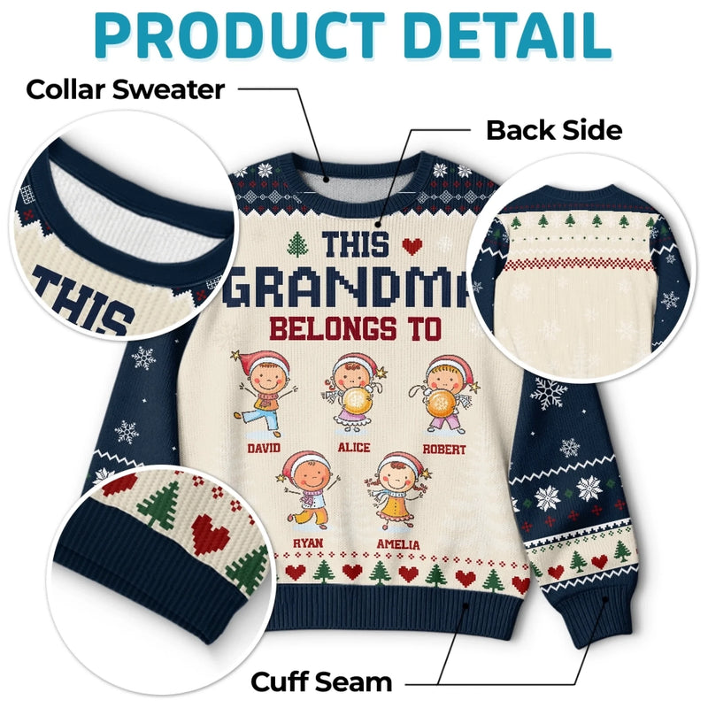 Custom Grandma Belongs To Family Christmas Gifts - Personalized Christmas Ugly Sweater - Made For Merry Moments