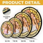 Custom Photo Besties Forever Gifts for Friends - Personalized Stained Glass Window Hanging Suncatcher - Good Vibes Great Company