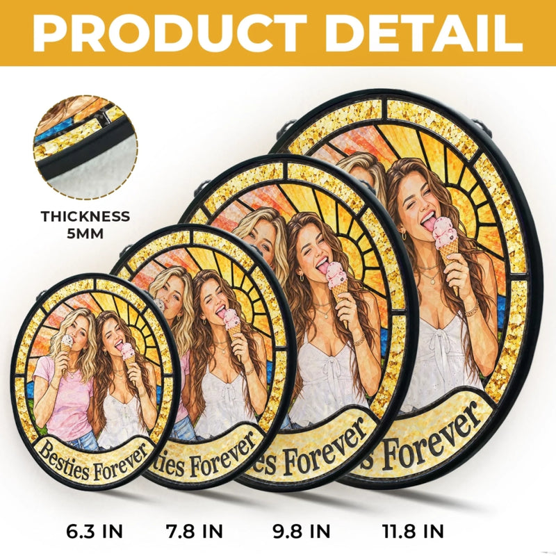 Custom Photo Besties Forever Gifts for Friends - Personalized Stained Glass Window Hanging Suncatcher - Good Vibes Great Company