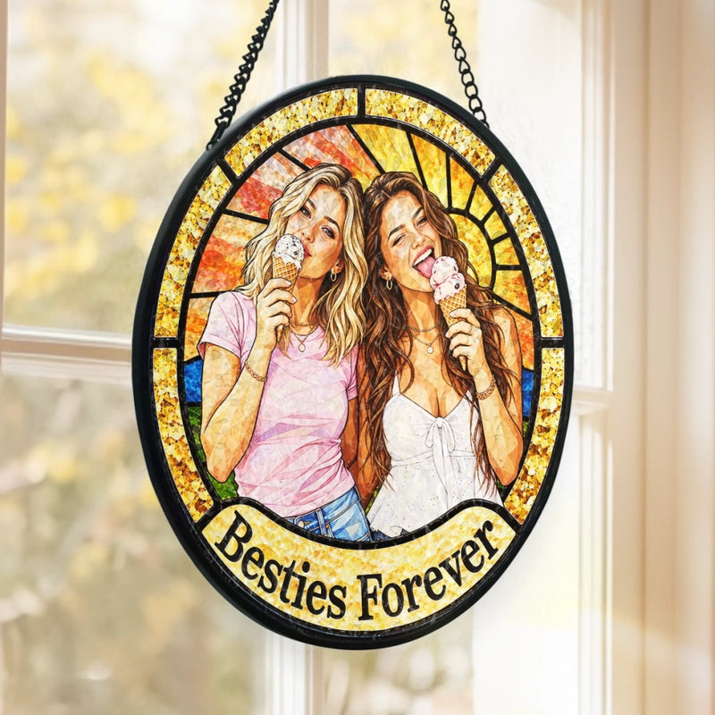 Custom Photo Besties Forever Gifts for Friends - Personalized Stained Glass Window Hanging Suncatcher - Good Vibes Great Company