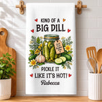 Custom Name Pickle Gifts for Pickle Lovers - Personalized Kitchen Towel - Big Dill