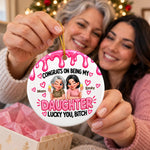 Custom Name Funny Daughter Christmas Gifts - Personalized Ceramic Ornament