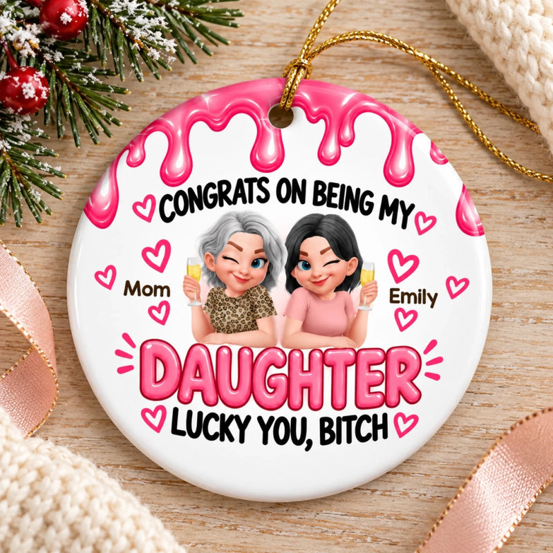 Custom Name Funny Daughter Christmas Gifts - Personalized Ceramic Ornament