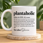 Custom Name Plantaholic Gifts for Plant Lovers - Personalized Mug