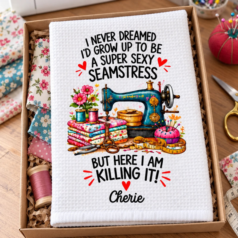 Custom Name Funny Seamstress Gifts for Sewing Lovers - Personalized Kitchen Towel - Super Sexy Seamstress