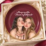 Custom Photo Sister Best Friend Gifts - Personalized Jewelry Dish