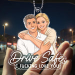 Custom Drive Safe I Love You Couple Gift - Personalized Car Ornament - See You Soon