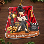 Custom Name Theater Christmas Gifts for Girls - Personalized Acrylic Ornament - Just A Girl Who Loves Theater