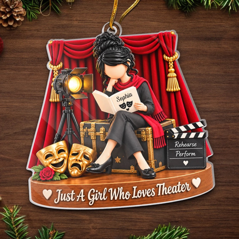 Custom Name Theater Christmas Gifts for Girls - Personalized Acrylic Ornament - Just A Girl Who Loves Theater