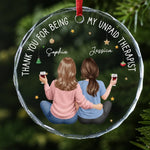Custom Name Unpaid Therapist Christmas Gifts for Best Friends - Personalized Glass Ornament
