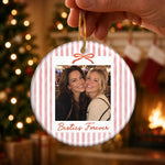 Custom Photo Friendship Gifts for Sisters and Besties - Personalized Ceramic Ornament - Friends Forever