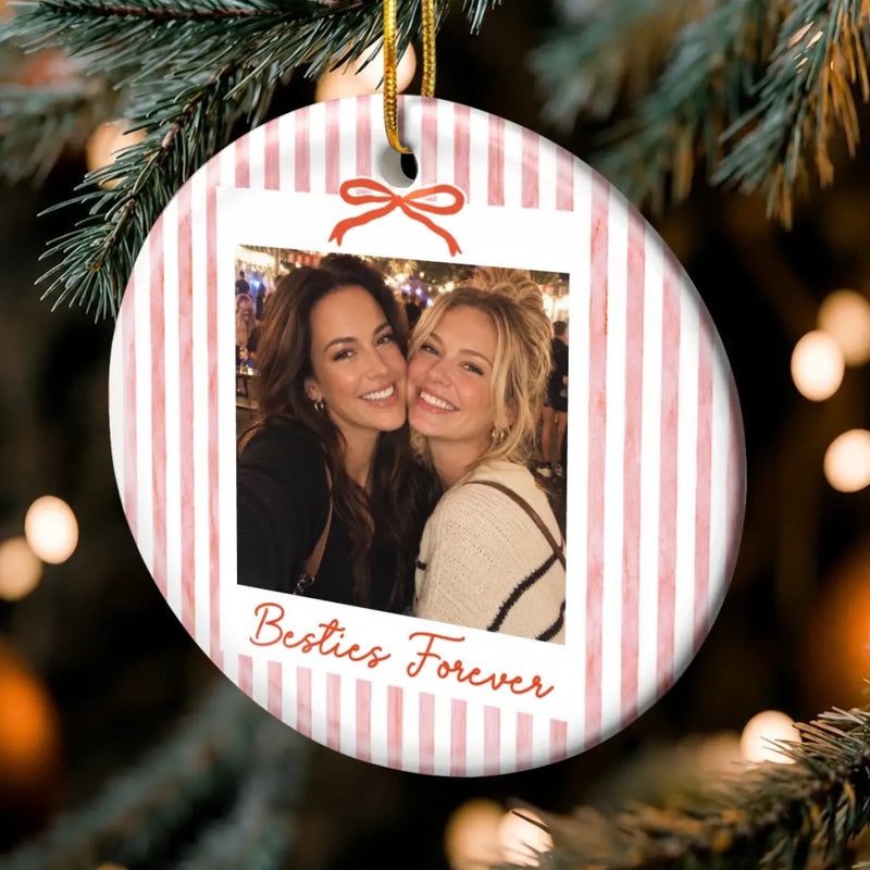 Custom Photo Friendship Gifts for Sisters and Besties - Personalized Ceramic Ornament - Friends Forever