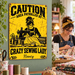 Custom Name Caution Sewing Room Decor - Personalized Metal Sign